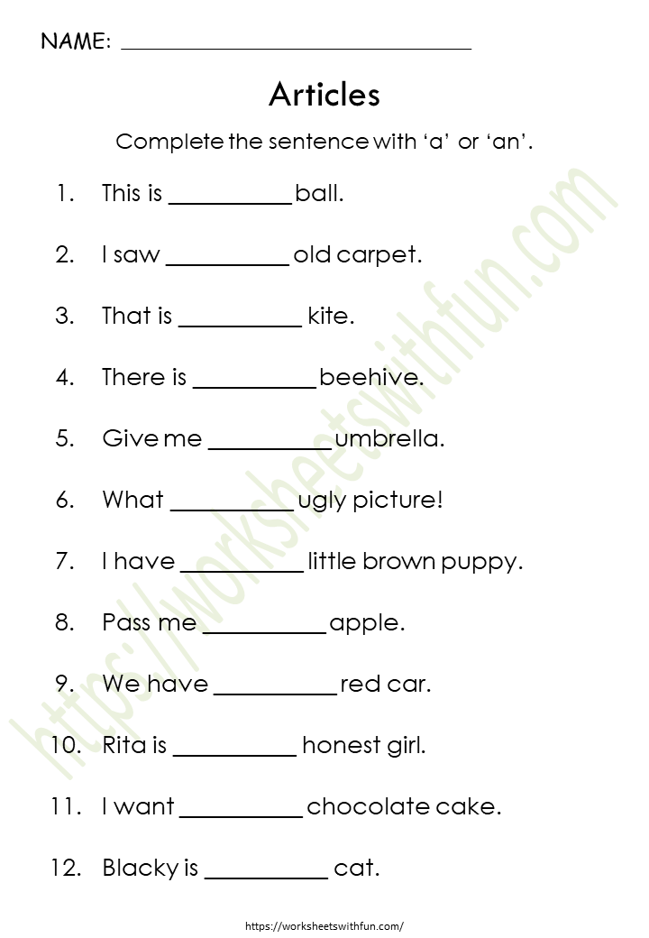 English - Class 1: Articles (Complete the sentence with ‘a’ or ‘an